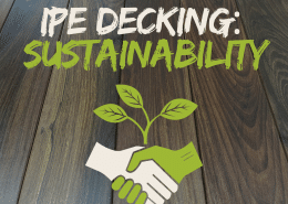 Cover page titled “Ipe Decking: Sustainability” displayed over dark tropical hardwood decking boards, featuring a green handshake and leaf icon symbolizing environmentally responsible hardwood sourcing.