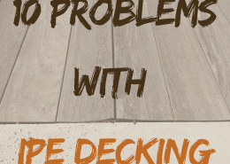 Blog cover image titled “10 Problems with Ipe Decking” displayed over weathered gray hardwood deck boards with bold brown and orange lettering.