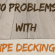 Blog cover image titled “10 Problems with Ipe Decking” displayed over weathered gray hardwood deck boards with bold brown and orange lettering.