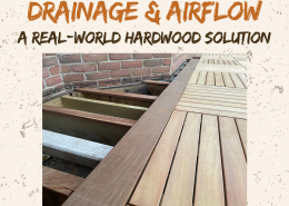 Hardwood deck detail showing drainage clearance and airflow beneath Garapa deck tiles and Ipe perimeter boards